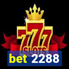 bet 2288